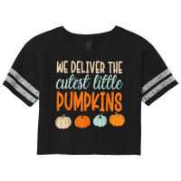 We Deliver The Cutest Little Pumpkins Labor And Delivery T Shirt Scorecard Crop Tee | Artistshot