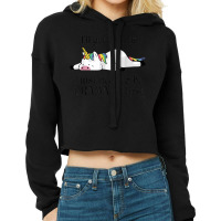 I'll Get Over It I Just Need To Be Dramatic First Unicorn Cropped Hoodie | Artistshot