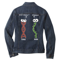 Still Sleep It's My Dna Mode Biology Genetics Funny Dna Rna T Shirt Ladies Denim Jacket | Artistshot