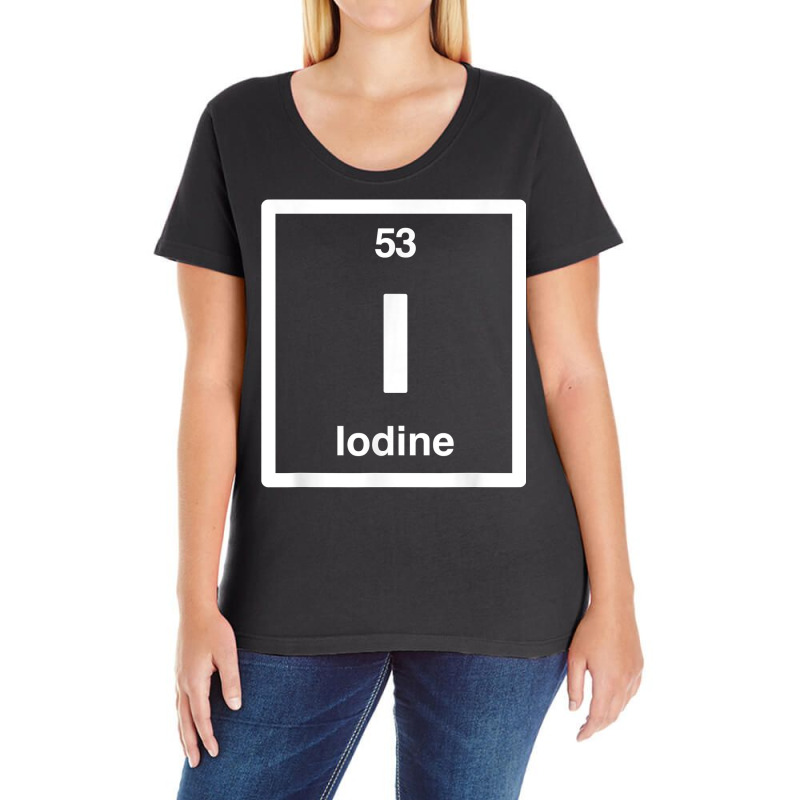 Iodine   I   Periodic Table Elements, Large Science Gifts T Shirt Ladies Curvy T-Shirt by cm-arts | Artistshot