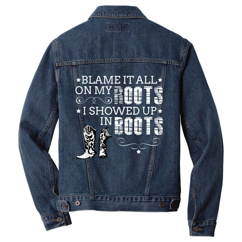 Blame It All My Roots! I Showed Up Boots Men Denim Jacket | Artistshot