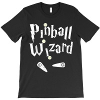 Pinball Wizard Arcade Machine Player Game Lover Art Design T-shirt | Artistshot