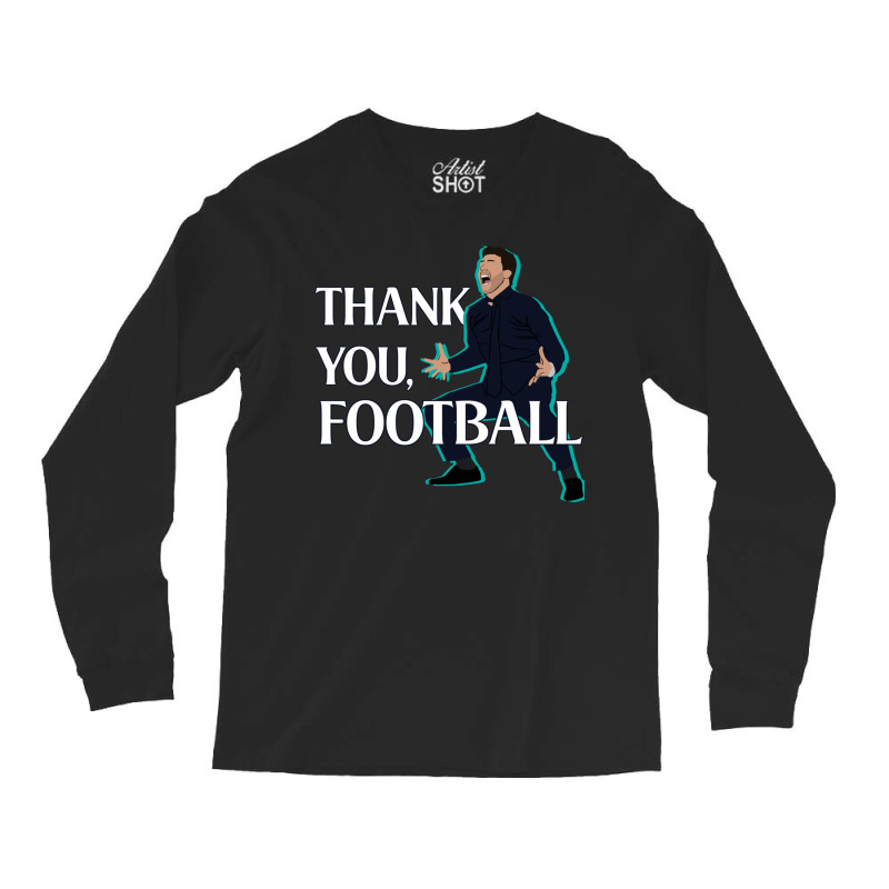 Mauricio Pochettino Thank You Football Essential Long Sleeve Shirts | Artistshot