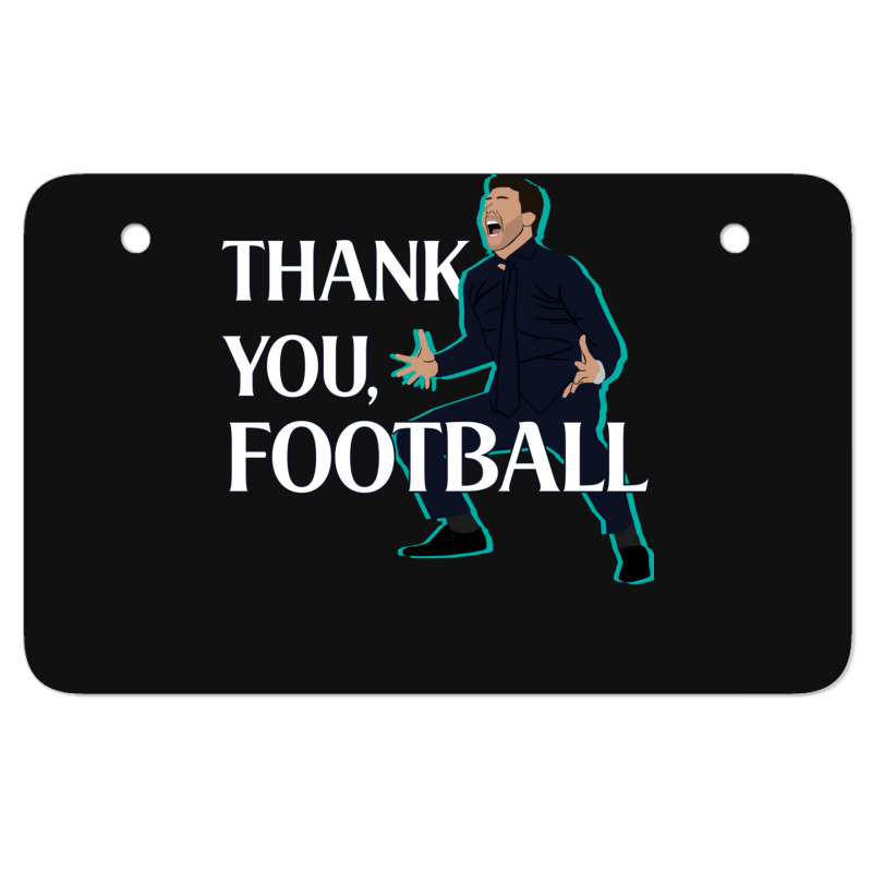 Mauricio Pochettino Thank You Football Essential Atv License Plate | Artistshot