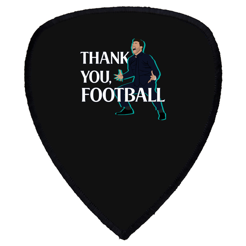 Mauricio Pochettino Thank You Football Essential Shield S Patch | Artistshot