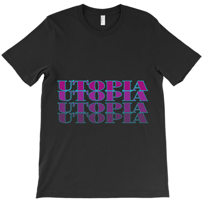 Utopia T-Shirt by cm-arts | Artistshot