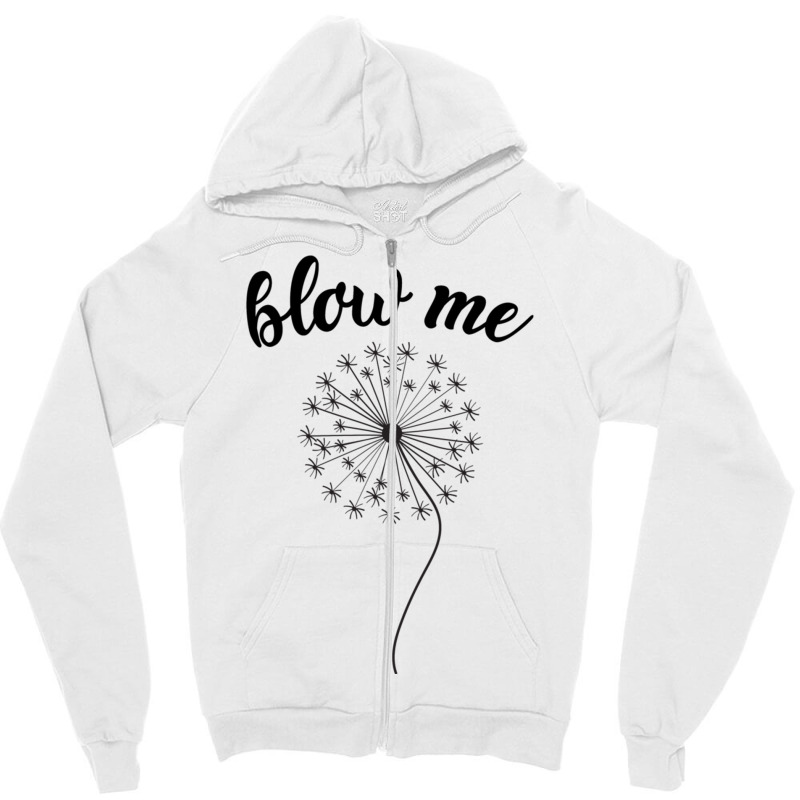 Blow Me - Dandelion Zipper Hoodie by MATTHEWFLORIO | Artistshot