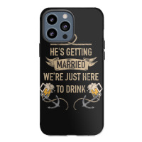 Hes Getting Married Funny Groomsmen Bachelor Party For Men Iphone 13 Pro Max Case | Artistshot