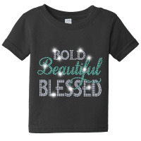 Bold Beautiful Blessed Rhinestones Design Christian Tee T Shirt Baby Tee | Artistshot