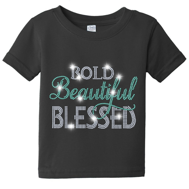 Bold Beautiful Blessed Rhinestones Design Christian Tee T Shirt Baby Tee by cm-arts | Artistshot