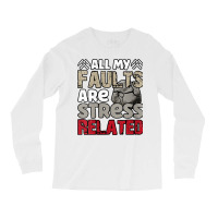 Womens All My Faults Are Stress Related, Geologist V Neck T Shirt Long Sleeve Shirts | Artistshot