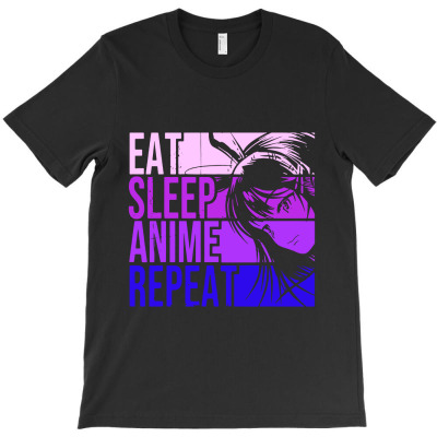 Eat Sleep Anime Repeat T-shirt Designed By Ilal