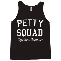 Petty Squad Lifetime Member Team Petty Tank Top | Artistshot