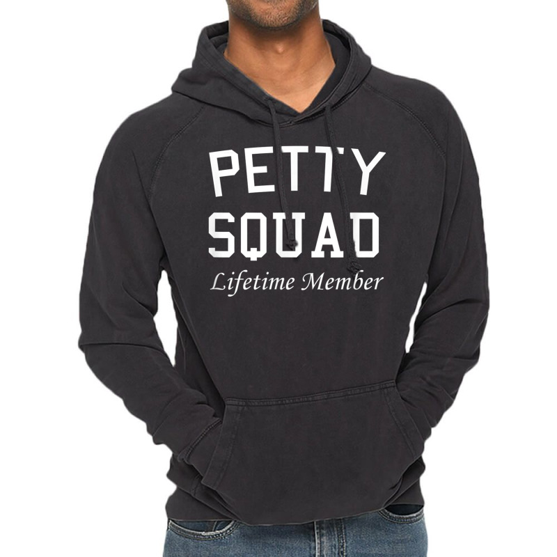 Petty Squad Lifetime Member Team Petty Vintage Hoodie by MaragretPolino | Artistshot