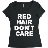 Red Hair Don't Care Gift Ginger Redhead Women's Triblend Scoop T-shirt | Artistshot