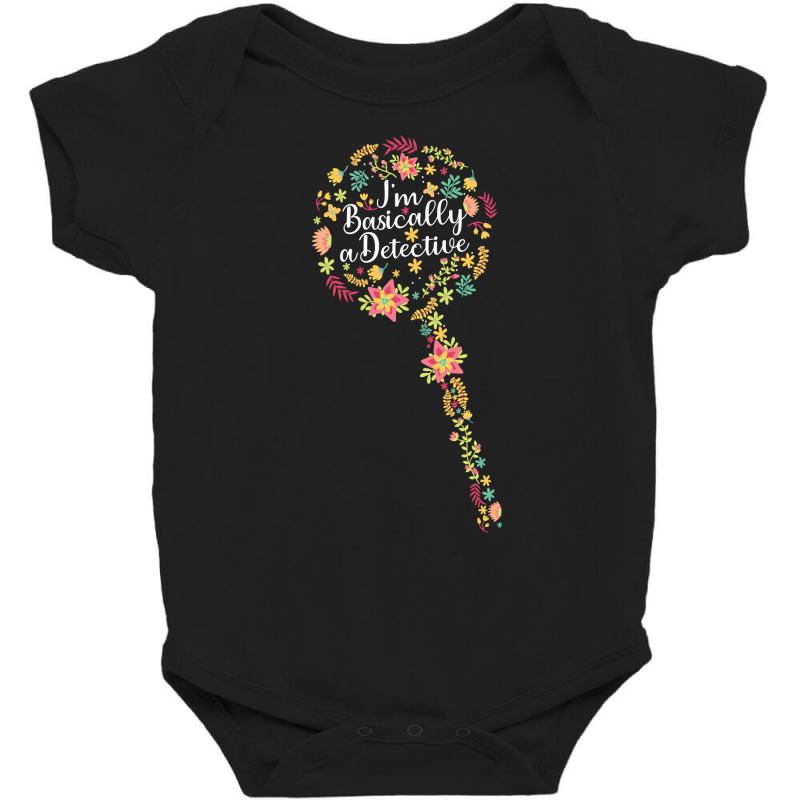 I'm Basically A Detective Sweatshirt Baby Bodysuit by cm-arts | Artistshot