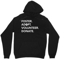 Foster Adopt Volunteer Donate Animal Rescue Shelter Unisex Hoodie | Artistshot