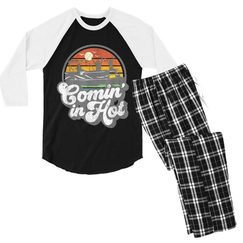 Comin In Hot Pontoon Boat Funny Boating Lake Pontooning Gift Men's 3/4 Sleeve Pajama Set | Artistshot