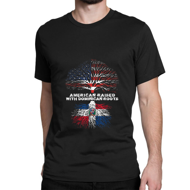 American Raised With Dominican Roots Republic Classic T-shirt by Joan Lambert Tritten | Artistshot