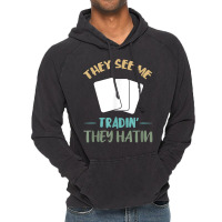 They See Me Trading Cards Cardboard Collectibles Decks T Shirt Vintage Hoodie | Artistshot