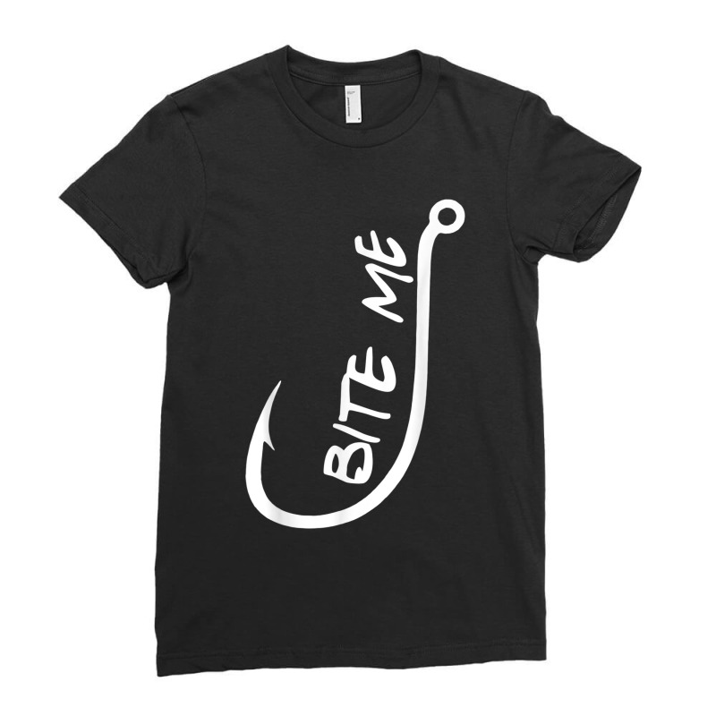 Bite Me Funny Fishings Ladies Fitted T-Shirt by MechelleMilliken | Artistshot