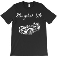 Slingshot Life T-shirt | Artistshot