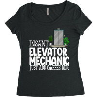 Instant Elevator Mechanic Just Add Coffee Mug Elevator Love T Shirt Women's Triblend Scoop T-shirt | Artistshot