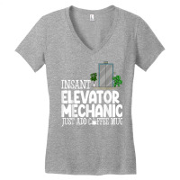 Instant Elevator Mechanic Just Add Coffee Mug Elevator Love T Shirt Women's V-neck T-shirt | Artistshot