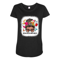 Messy Bun Black Women Dialysis Technician Life Gifts T Shirt Maternity Scoop Neck T-shirt | Artistshot