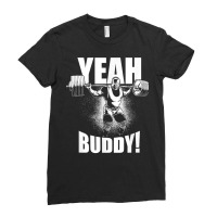 Yeah Buddy   Ronnie Coleman Squat   Gym Motivational T Shirt Ladies Fitted T-shirt | Artistshot