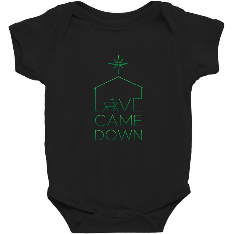 Love Came Down Green Baby Bodysuit | Artistshot