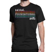 But First Foundational Skills Phonemic Awareness Premium T Shirt Classic T-shirt | Artistshot