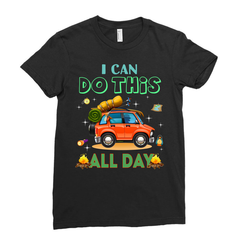 Camp Camping I Canall Day Funny T Camper Ladies Fitted T-Shirt by cm-arts | Artistshot