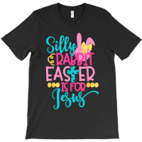 Silly Rabbit Easter Is For J.esus Christians Funny Easter T-shirt | Artistshot