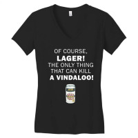 The Only Thing That Can Kill A Vindaloo! Funny Red Dwarf Quote Women's V-neck T-shirt | Artistshot