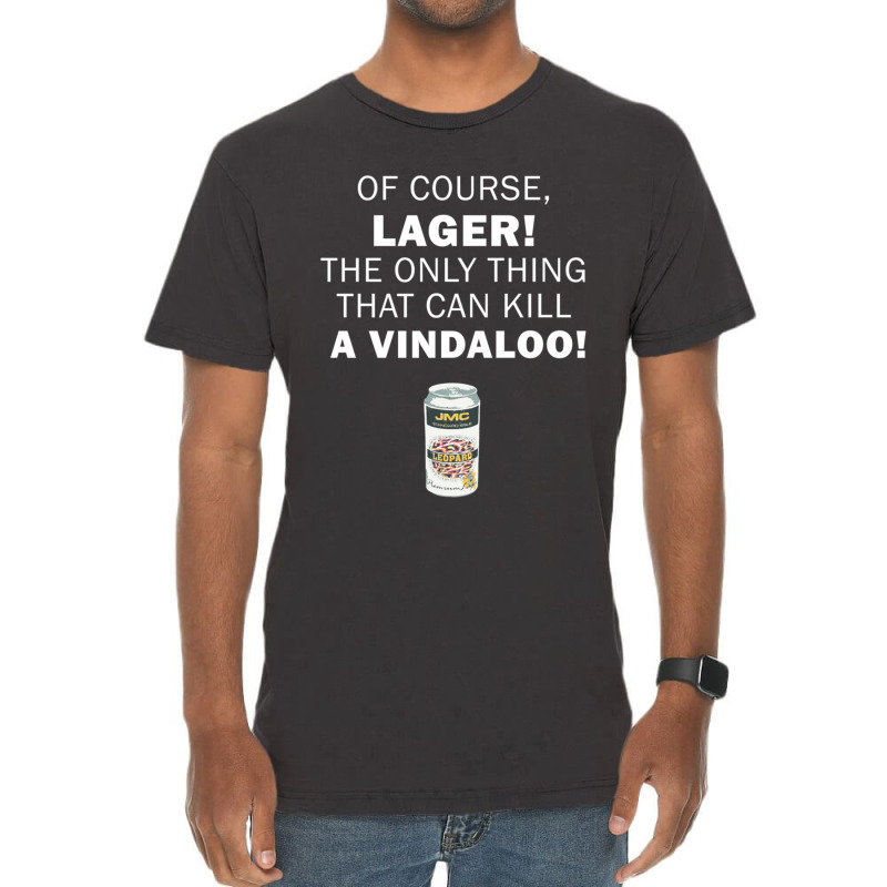 The Only Thing That Can Kill A Vindaloo! Funny Red Dwarf Quote Vintage T-Shirt by cm-arts | Artistshot