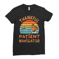 Patient Navigator Job Funny Thanksgiving T Shirt Ladies Fitted T-shirt | Artistshot