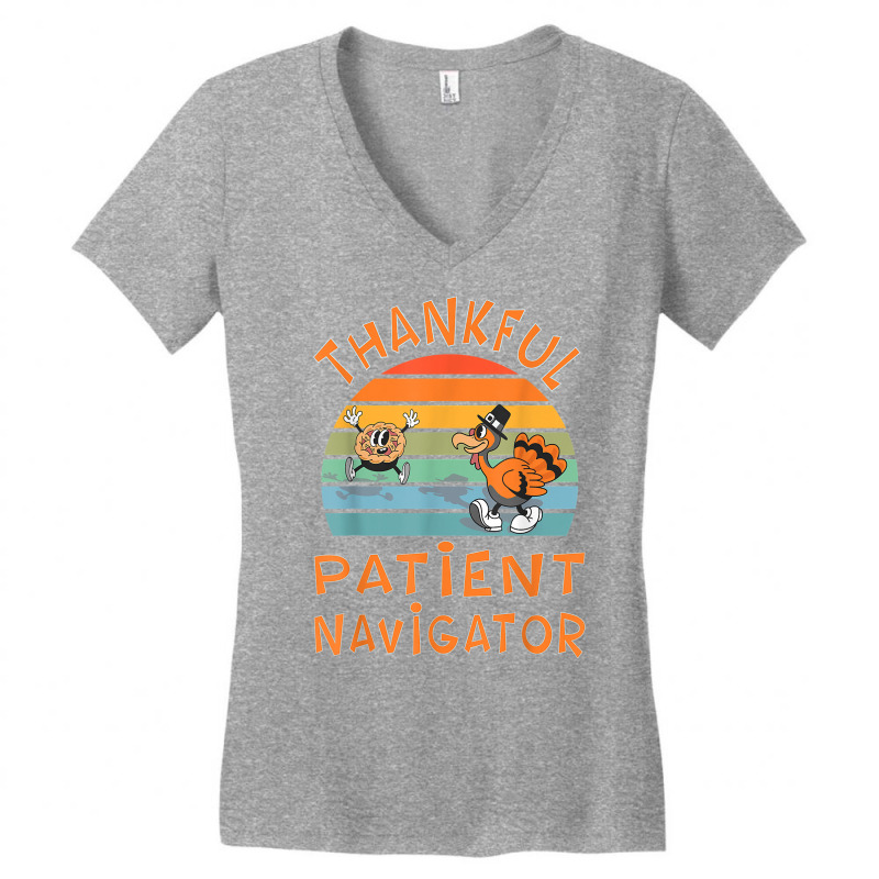 Patient Navigator Job Funny Thanksgiving T Shirt Women's V-Neck T-Shirt by montistd | Artistshot