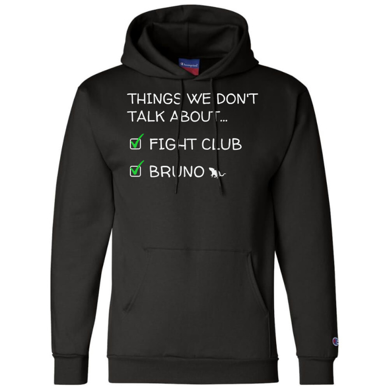 Thing We Don't Talk About Not Fights Funny Clubs B.ru.nos Champion Hoodie | Artistshot