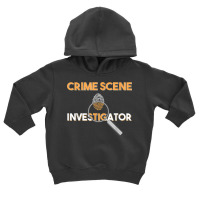 Criminologist Detective Private Eye Crime Scene Investigator T Shirt Toddler Hoodie | Artistshot