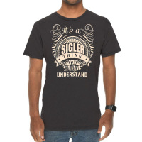 It's A Sigler Thing You Wouldn't Understand Gifts Premium T Shirt Vintage T-shirt | Artistshot