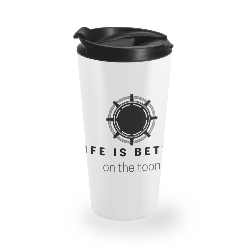 Life Is Better On The Toon Pontoon Travel Mug | Artistshot