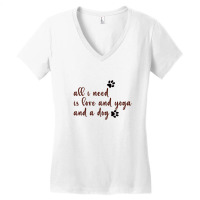 All I Need Is Love And Yoga Women's V-neck T-shirt | Artistshot