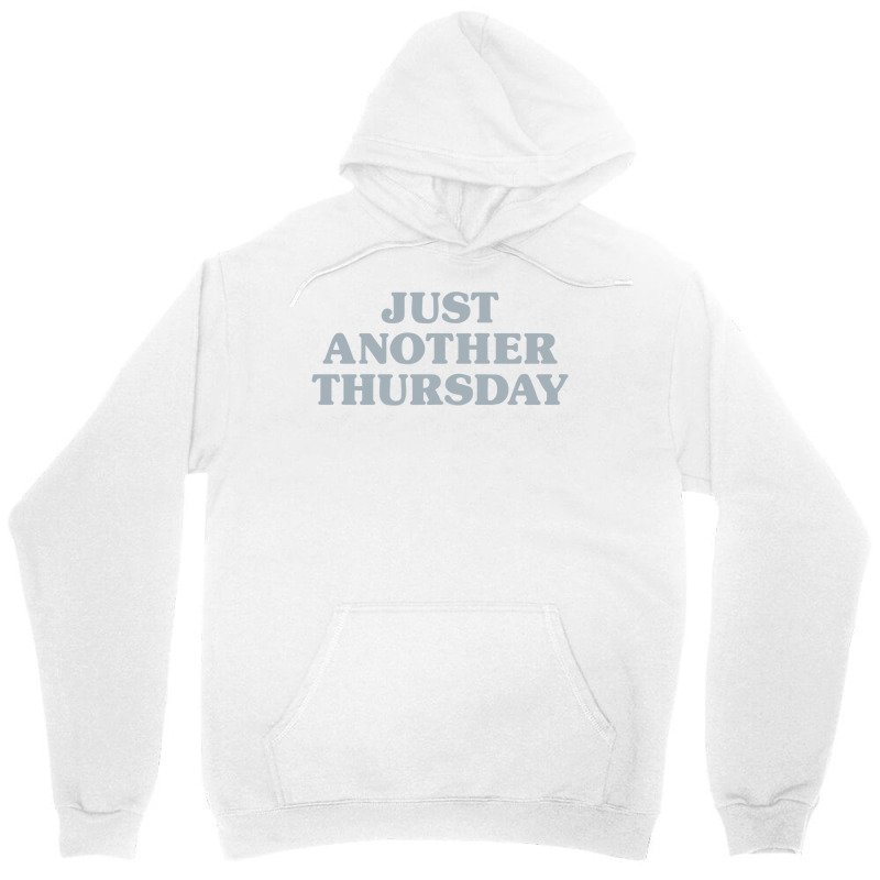 Thursday Just Another Thursday Days Of The Week Daily Series Pullover Unisex Hoodie | Artistshot