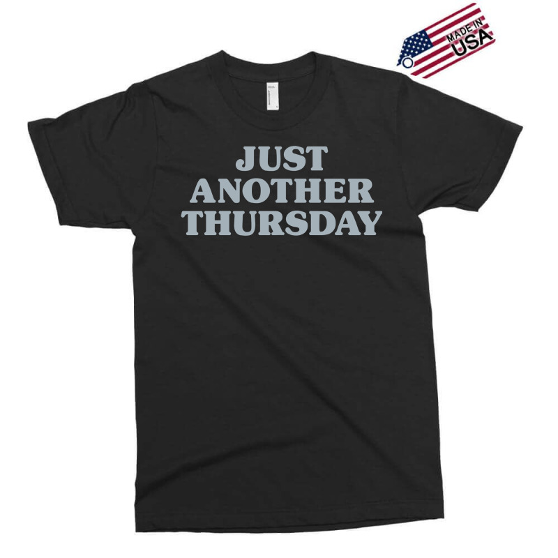 Thursday Just Another Thursday Days Of The Week Daily Series Pullover Exclusive T-shirt | Artistshot