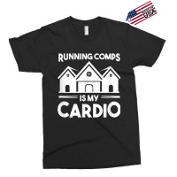 Funny Real Estate Object Agent Running Comps Is My Cardio T Shirt Exclusive T-shirt | Artistshot