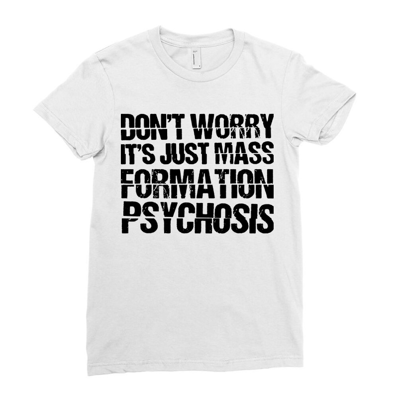 It's Just Mass Formation Psychosis Ladies Fitted T-Shirt by Diamond Tees | Artistshot