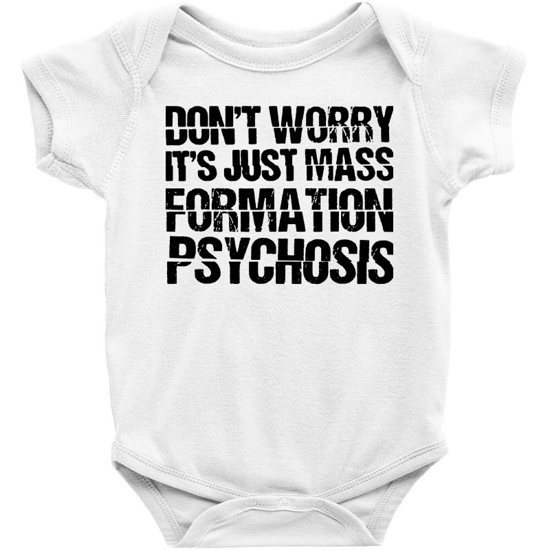 It's Just Mass Formation Psychosis Baby Bodysuit by Diamond Tees | Artistshot