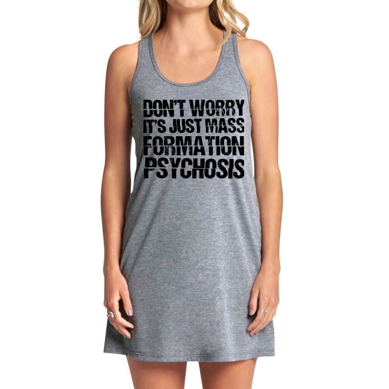 It's Just Mass Formation Psychosis Tank Dress by Diamond Tees | Artistshot