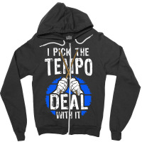 I Pick The Tempo Deal With It Zipper Hoodie | Artistshot